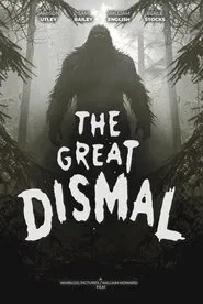 The Great Dismal movie poster