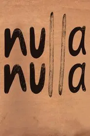 Nulla Nulla movie poster