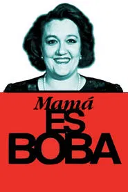 Mamá es boba movie poster