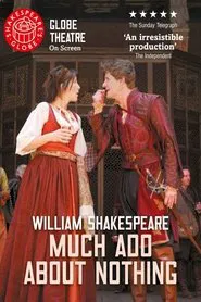 Much Ado About Nothing - Live at Shakespeare's Globe movie poster