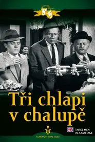 Tři chlapi v chalupě movie poster