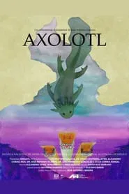 Axolotl movie poster