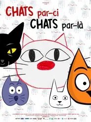 Chats par-ci, chats par-là movie poster