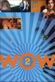 Poster do filme Wow 2