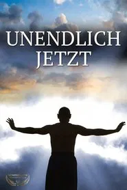 Unendlich Jetzt movie poster