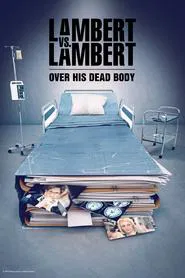 Lambert vs. Lambert: Over His Dead Body tv show poster