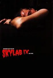 Poster do filme Skylab IX - Ao Vivo