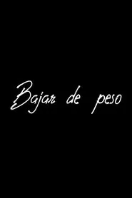 Bajar de peso movie poster