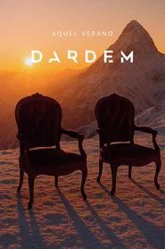 Dardem: Aquel verano movie poster