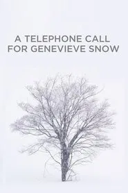 A Telephone Call for Genevieve Snow movie poster