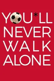 You'll Never Walk Alone movie poster