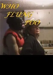 Who Flung Poo movie poster