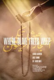 Poster do filme Where Olive Trees Weep