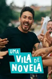 Uma Vila de Novela tv show poster