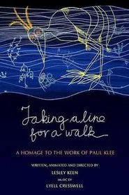 Taking a Line for a Walk: A Homage to the Work of Paul Klee movie poster