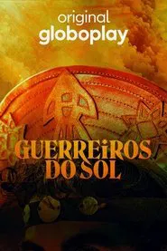 Poster da série Guerreiros do Sol