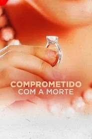Poster do filme Comprometido com a Morte