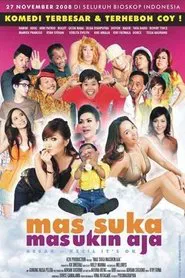 Mas Suka Masukin Aja movie poster