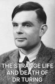 The Strange Life and Death of Dr Turing movie poster