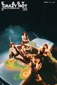 Poster do filme LE SSERAFIM 'Easy Crazy Hot' Tour in Incheon