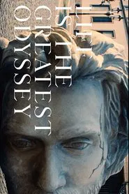 Life Is the Greatest Odyssey movie poster