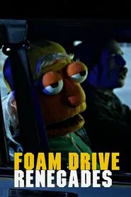 Foam Drive Renegades movie poster