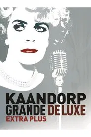 Poster do filme Brigitte Kaandorp: Grande De Luxe Extra Plus