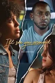 I’ll See You Around movie poster