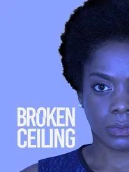 Broken Ceiling movie poster