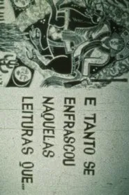 E Tanto Se Enfrascou Naquelas Leituras Que... movie poster