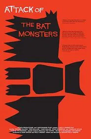 Attack Of The Bat Monsters movie poster