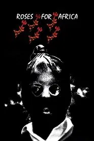 Roses for Africa movie poster