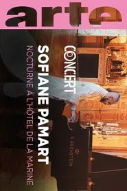 Sofiane Pamart : An Evening at the Hôtel de la Marine movie poster