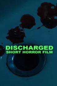 Discharged movie poster