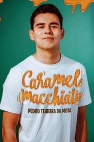 Pedro Teixeira da Mota: Caramel Macchiato movie poster