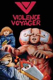 Violence Voyager movie poster