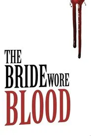 The Bride Wore Blood movie poster