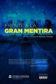 Frente a la gran mentira movie poster