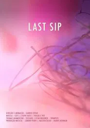 Last Sip movie poster