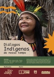 Diálogos Indígenas do Nosso Tempo movie poster