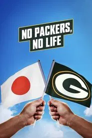 No Packers, No Life movie poster