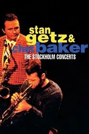 Stan Getz & Chet Baker: Live in Stockholm 1983 movie poster