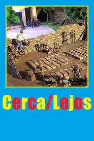 Cerca/Lejos movie poster