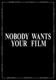 Poster do filme Nobody Wants Your Film