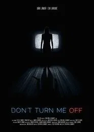 Don't Turn Me Off movie poster