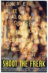 Shoot the Freak movie poster