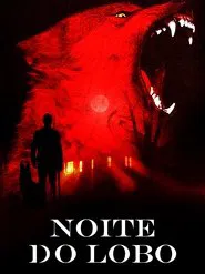 Poster do filme Noite do Lobo