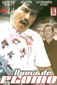 Lluvia de plomo movie poster