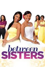 Between Sisters movie poster