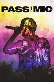 Poster do filme Pass the Mic: A Movement Generations in the Making